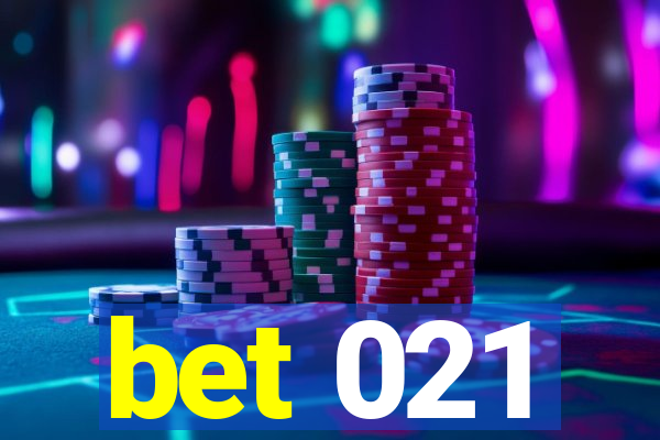 bet 021